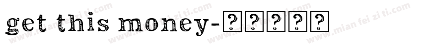 get this money字体转换